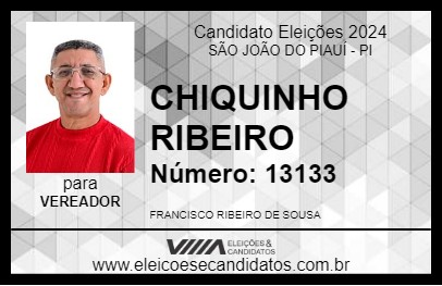 Candidato CHIQUINHO RIBEIRO 2024 - SÃO JOÃO DO PIAUÍ - Eleições