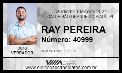 Candidato RAY PEREIRA 2024 - CALDEIRÃO GRANDE DO PIAUÍ - Eleições