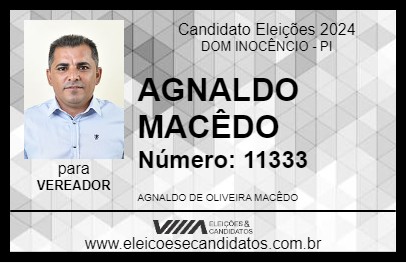 Candidato AGNALDO MACÊDO 2024 - DOM INOCÊNCIO - Eleições