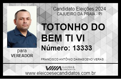 Candidato TOTONHO DO BEM TI VI 2024 - CAJUEIRO DA PRAIA - Eleições