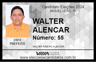 Candidato WALTER ALENCAR 2024 - MIGUEL LEÃO - Eleições