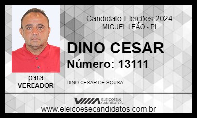 Candidato DINO CESAR 2024 - MIGUEL LEÃO - Eleições