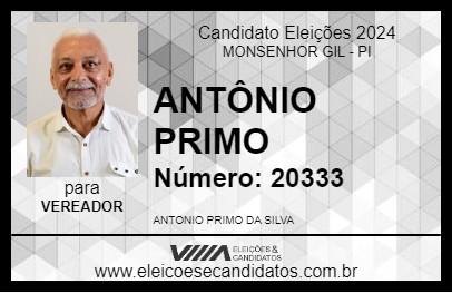 Candidato ANTÔNIO PRIMO 2024 - MONSENHOR GIL - Eleições