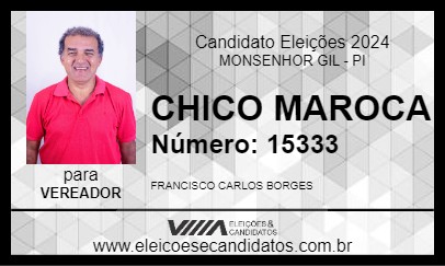 Candidato CHICO MAROCA 2024 - MONSENHOR GIL - Eleições