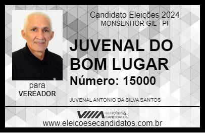 Candidato JUVENAL DO BOM LUGAR 2024 - MONSENHOR GIL - Eleições