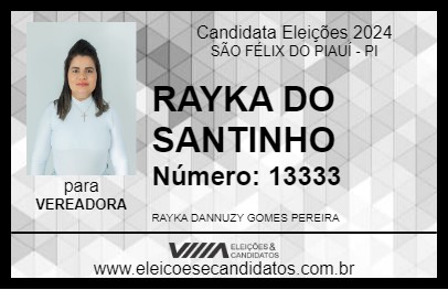 Candidato RAYKA DO SANTINHO 2024 - SÃO FÉLIX DO PIAUÍ - Eleições