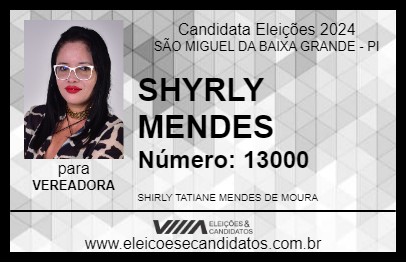 Candidato SHYRLY MENDES 2024 - SÃO MIGUEL DA BAIXA GRANDE - Eleições