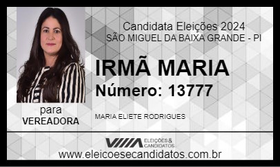 Candidato IRMÃ MARIA 2024 - SÃO MIGUEL DA BAIXA GRANDE - Eleições