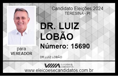 Candidato DR. LUIZ LOBÃO 2024 - TERESINA - Eleições