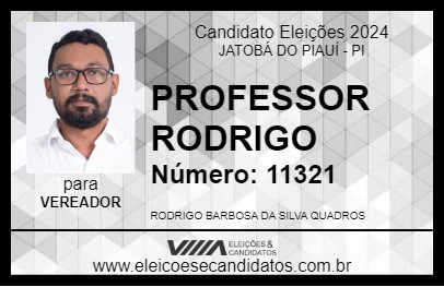 Candidato PROFESSOR RODRIGO 2024 - JATOBÁ DO PIAUÍ - Eleições