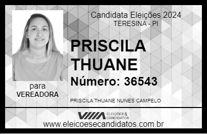 Candidato PRISCILA THUANE 2024 - TERESINA - Eleições