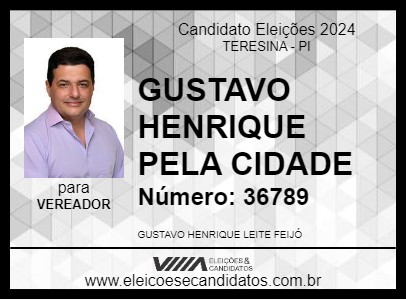 Candidato GUSTAVO HENRIQUE PELA CIDADE 2024 - TERESINA - Eleições