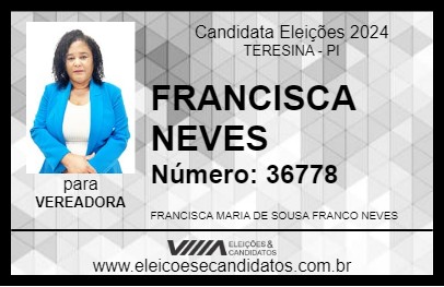 Candidato FRANCISCA NEVES 2024 - TERESINA - Eleições