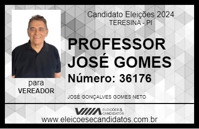 Candidato PROFESSOR JOSÉ GOMES 2024 - TERESINA - Eleições