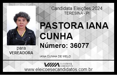 Candidato PASTORA IANA CUNHA 2024 - TERESINA - Eleições