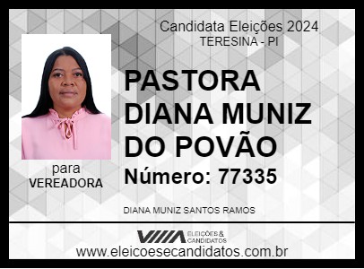 Candidato PASTORA DIANA MUNIZ DO POVÃO 2024 - TERESINA - Eleições