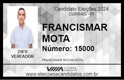 Candidato FRANCISMAR MOTA 2024 - CURRAIS - Eleições