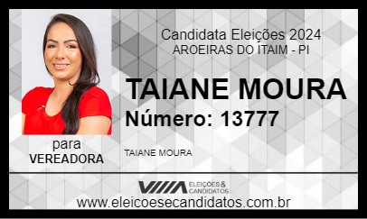 Candidato TAIANE MOURA 2024 - AROEIRAS DO ITAIM - Eleições