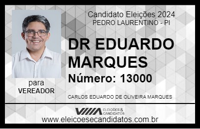 Candidato DR EDUARDO MARQUES 2024 - PEDRO LAURENTINO - Eleições