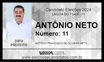 Candidato ANTÔNIO NETO 2024 - LAGOA DO PIAUÍ - Eleições