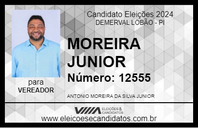 Candidato MOREIRA JUNIOR 2024 - DEMERVAL LOBÃO - Eleições