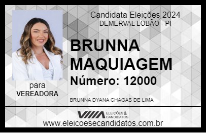 Candidato BRUNNA MAQUIAGEM 2024 - DEMERVAL LOBÃO - Eleições