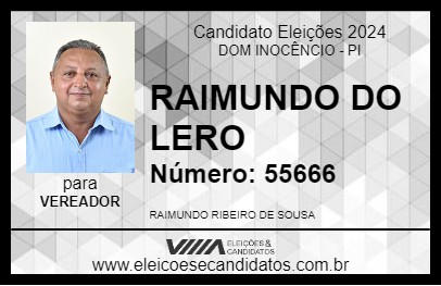 Candidato RAIMUNDO DO LERO 2024 - DOM INOCÊNCIO - Eleições