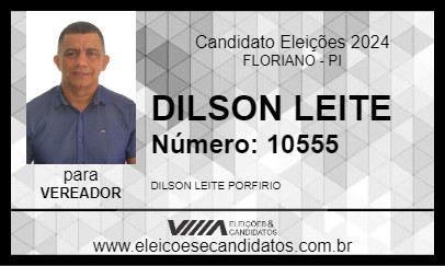 Candidato DILSON LEITE 2024 - FLORIANO - Eleições