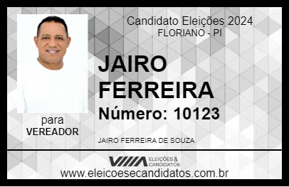 Candidato JAIRO FERREIRA 2024 - FLORIANO - Eleições