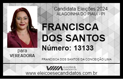 Candidato FRANCISCA DOS SANTOS 2024 - ALAGOINHA DO PIAUÍ - Eleições