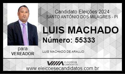 Candidato LUIS MACHADO 2024 - SANTO ANTÔNIO DOS MILAGRES - Eleições