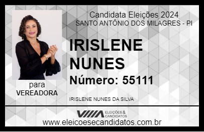 Candidato IRISLENE NUNES 2024 - SANTO ANTÔNIO DOS MILAGRES - Eleições