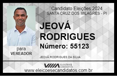 Candidato JEOVÁ RODRIGUES 2024 - SANTA CRUZ DOS MILAGRES - Eleições