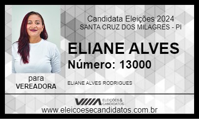 Candidato ELIANE ALVES 2024 - SANTA CRUZ DOS MILAGRES - Eleições