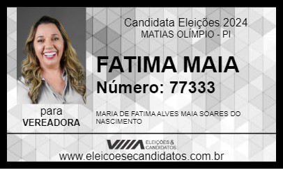 Candidato FATIMA MAIA 2024 - MATIAS OLÍMPIO - Eleições