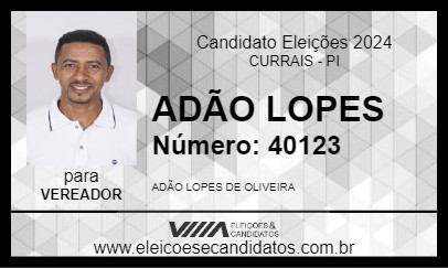 Candidato ADÃO LOPES 2024 - CURRAIS - Eleições