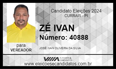 Candidato ZÉ IVAN 2024 - CURRAIS - Eleições