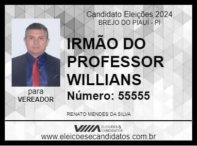 Candidato IRMÃO DO PROFESSOR WILLIANS 2024 - BREJO DO PIAUÍ - Eleições