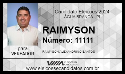 Candidato RAIMYSON 2024 - ÁGUA BRANCA - Eleições