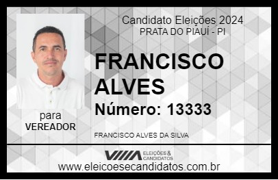 Candidato FRANCISCO ALVES 2024 - PRATA DO PIAUÍ - Eleições