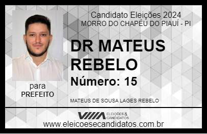 Candidato DR MATEUS REBELO 2024 - MORRO DO CHAPÉU DO PIAUÍ - Eleições