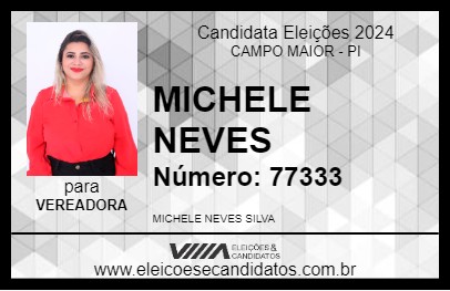 Candidato MICHELE NEVES 2024 - CAMPO MAIOR - Eleições