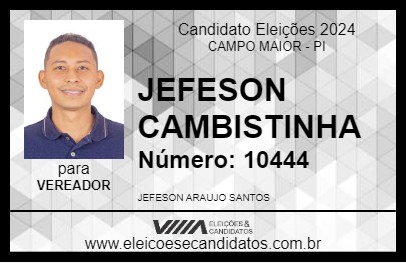 Candidato JEFESON CAMBISTINHA 2024 - CAMPO MAIOR - Eleições