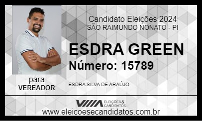 Candidato ESDRA GREEN 2024 - SÃO RAIMUNDO NONATO - Eleições