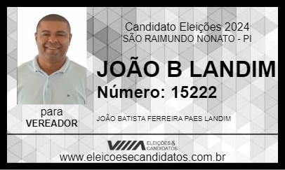 Candidato JOÃO B LANDIM 2024 - SÃO RAIMUNDO NONATO - Eleições