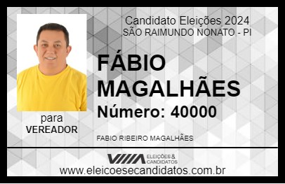 Candidato FÁBIO MAGALHÃES 2024 - SÃO RAIMUNDO NONATO - Eleições