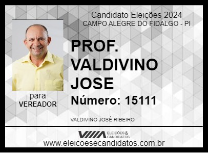 Candidato PROF. VALDIVINO JOSE 2024 - CAMPO ALEGRE DO FIDALGO - Eleições