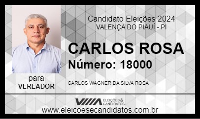 Candidato CARLOS ROSA 2024 - VALENÇA DO PIAUÍ - Eleições