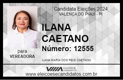 Candidato ILANA CAETANO 2024 - VALENÇA DO PIAUÍ - Eleições