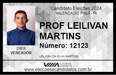 Candidato PROF LEILIVAN MARTINS 2024 - VALENÇA DO PIAUÍ - Eleições